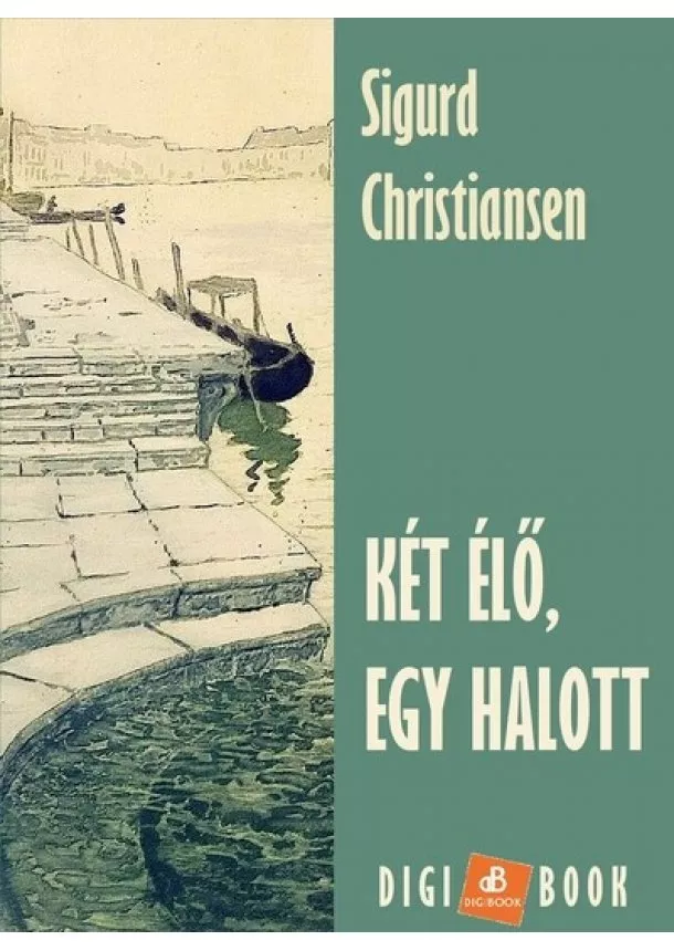 Sigurd Christiansen - Két élő, egy halott