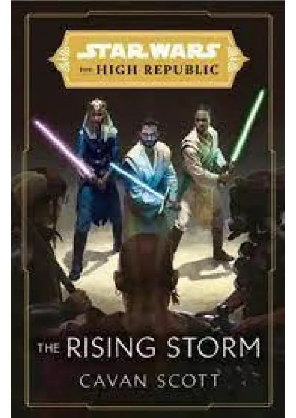 Cavan Scott - Star Wars: The Rising Storm (The High Republic)