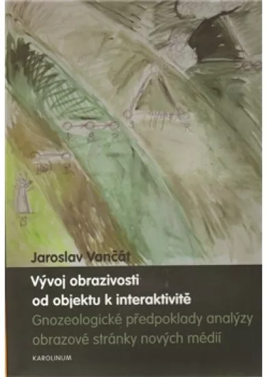 Vývoj obrazivosti od objektu k interaktivitě