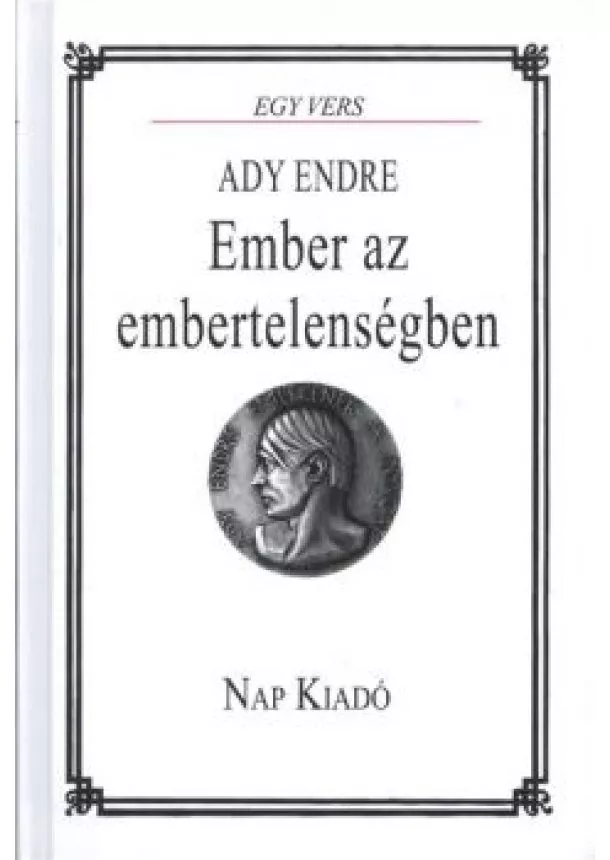 Ady Endre - EMBER AZ EMBERTELENSÉGBEN