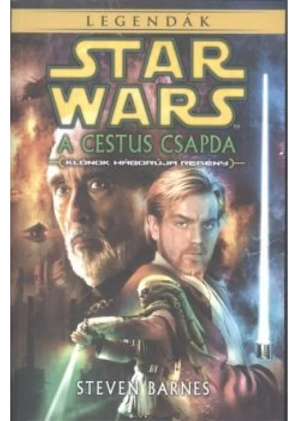 STEVEN BARNES - STAR WARS LEGENDÁK: A CESTUS CSAPDA