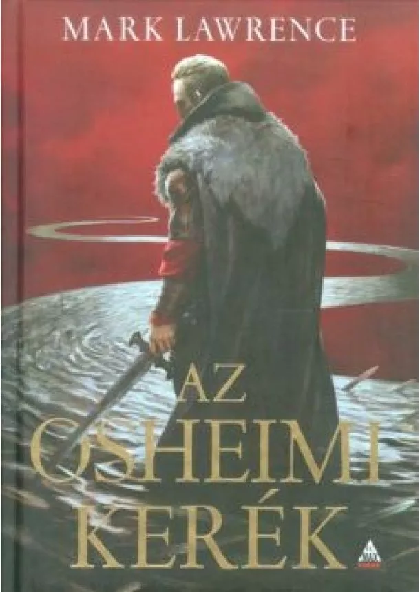 Mark Lawrence - Az Osheimi kerék /A vörös királynő háborúja 3.