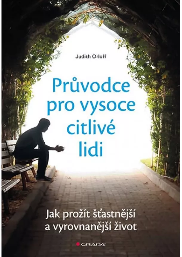 Orloff Judith - Průvodce pro vysoce citlivé lidi