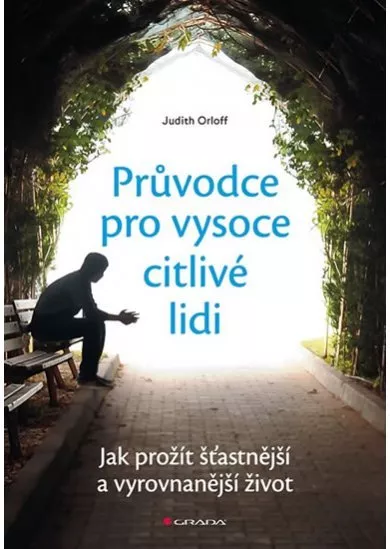 Průvodce pro vysoce citlivé lidi