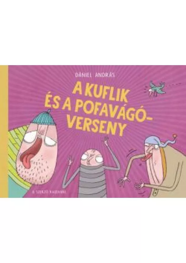 Dániel András - A kuflik és a pofavágóverseny (2. kiadás)