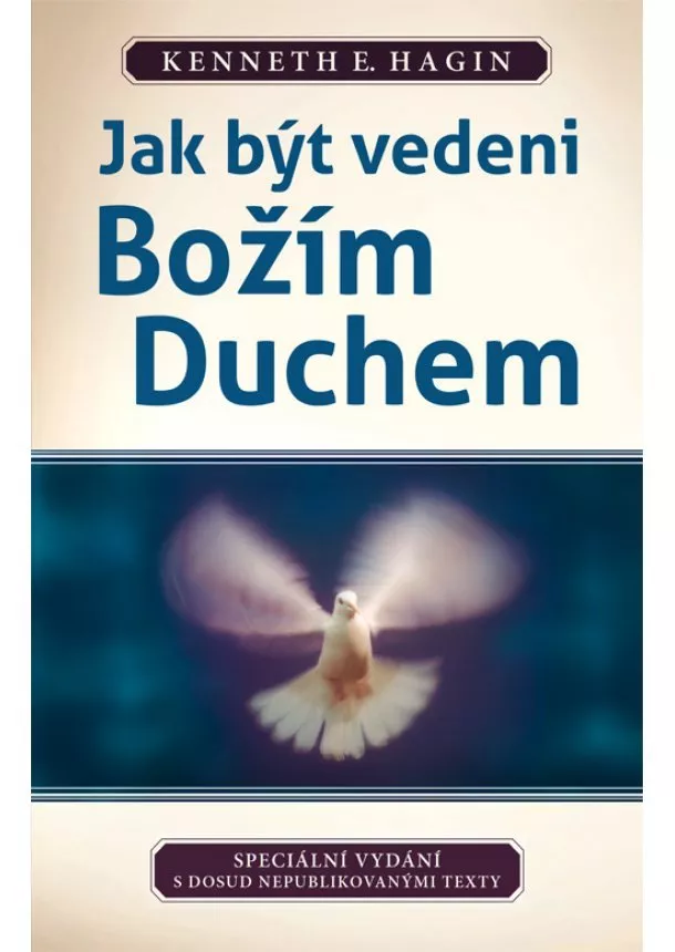 Kenneth E. Hagin - Jak být vedeni božím duchem