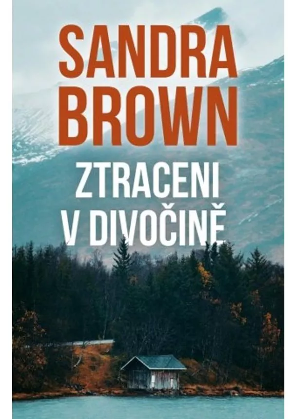 Sandra Brown - Ztraceni v divočině