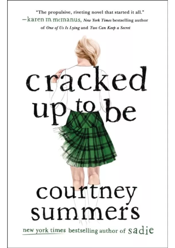 Courtney Summers - Cracked Up to Be