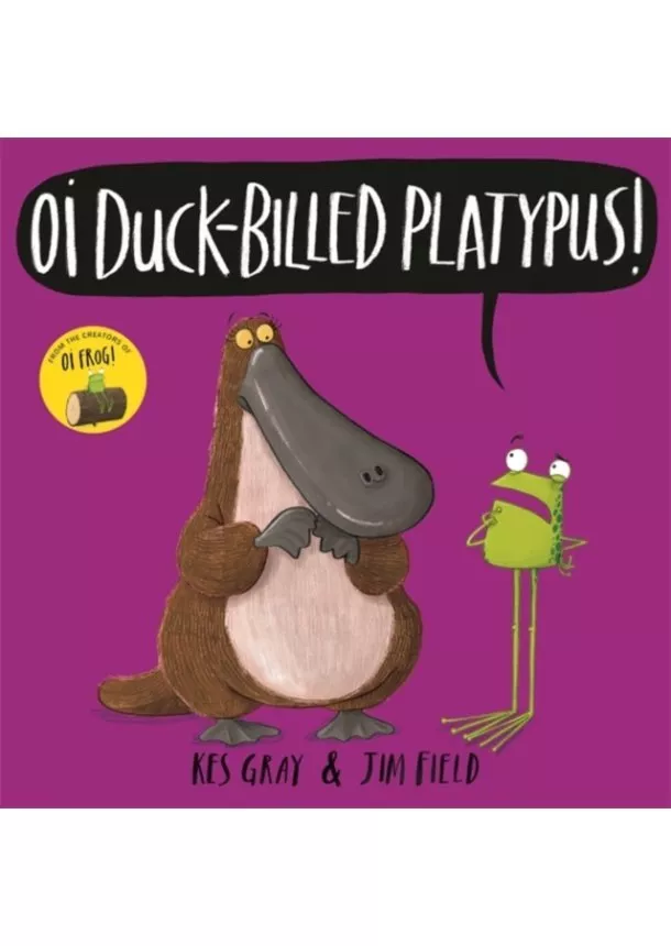 Kes Gray - Oi Duck-billed Platypus!