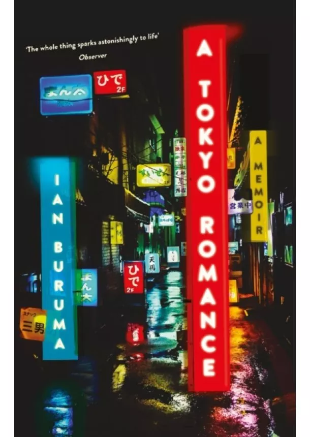 Ian Buruma - A Tokyo Romance