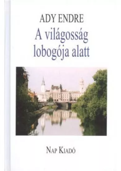 A VILÁGOSSÁG LOBOGÓJA ALATT