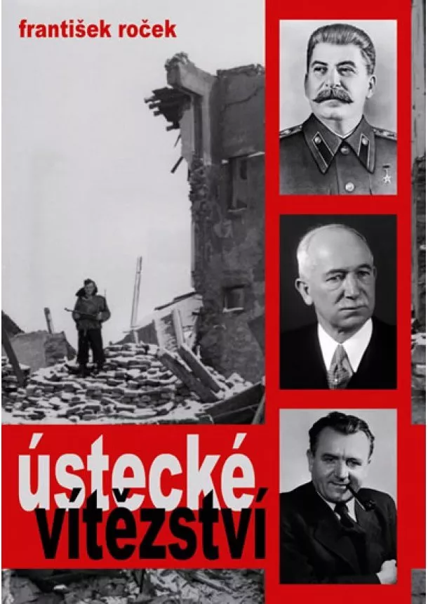 František Roček - Ústecké vítězství