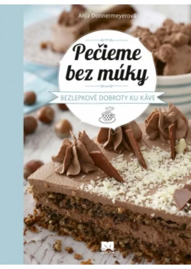 Anja Donnermeyerová - Pečieme bez múky