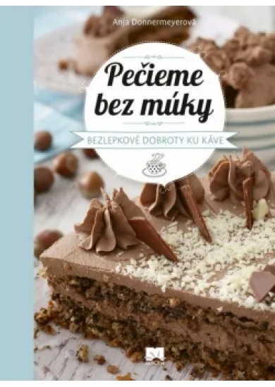 Pečieme bez múky