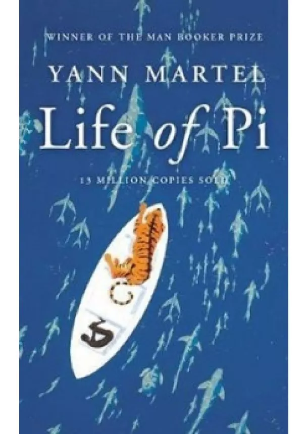 Yann Martel - Life Of Pi