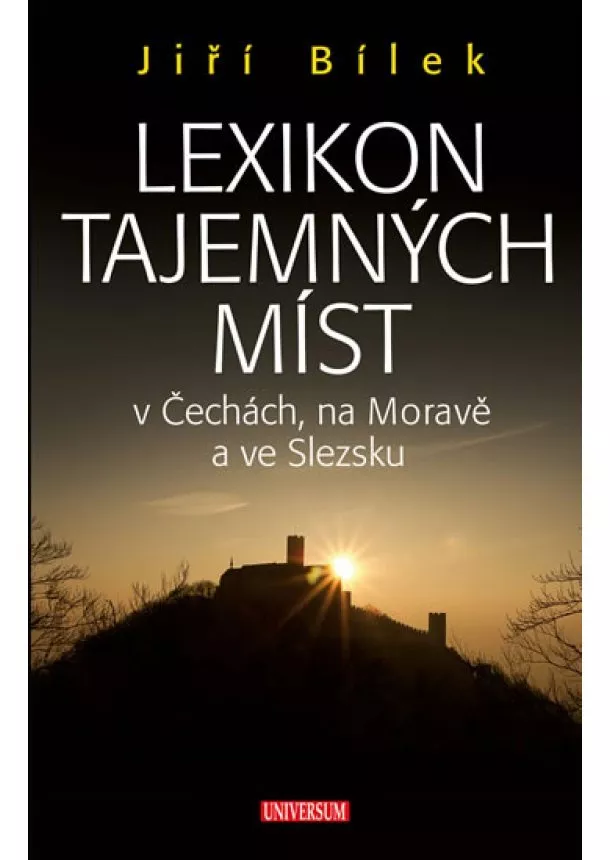 Jiří Bílek - Lexikon tajemných míst