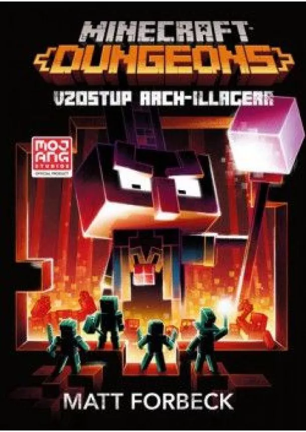 Matt Forbeck - Minecraft Dungeons: Vzostup Arch-Illagera