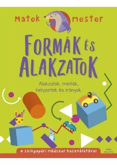 Formák és alakzatok - Alakzatok, minták, helyzetek és irányok