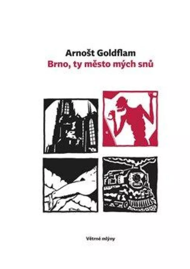 Arnošt Goldflam - Brno, ty město mých snů