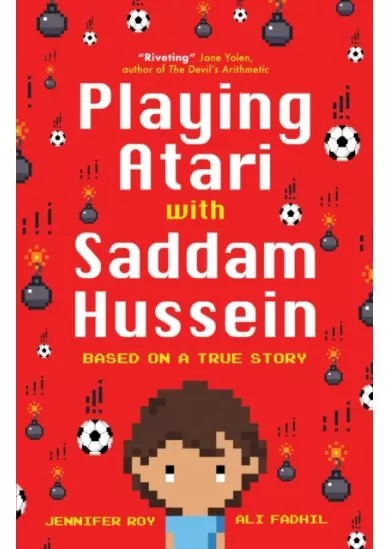 Playing Atari with Saddam Hussein