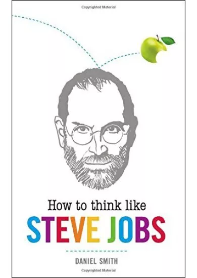 How to Think Like Steve Jobs