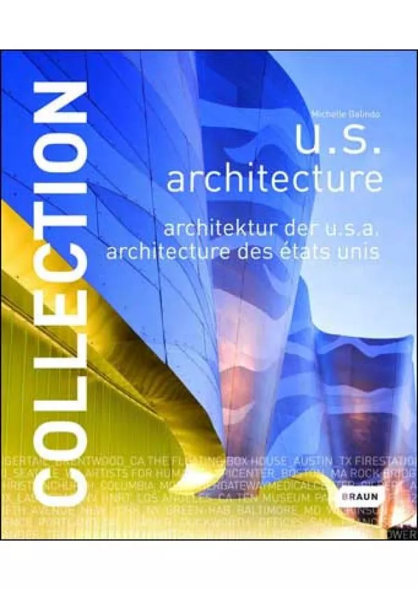 Michelle Galindo - Collection: U.S. Architecture