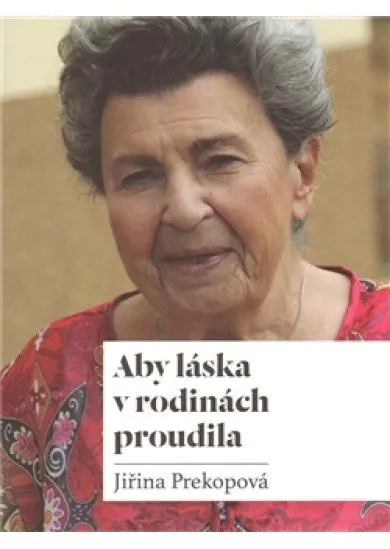 Aby láska v rodinách proudila