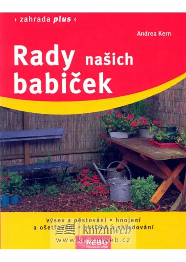 Kern Andrea - Rady našich babiček - Zahrada plus - 4. vydání