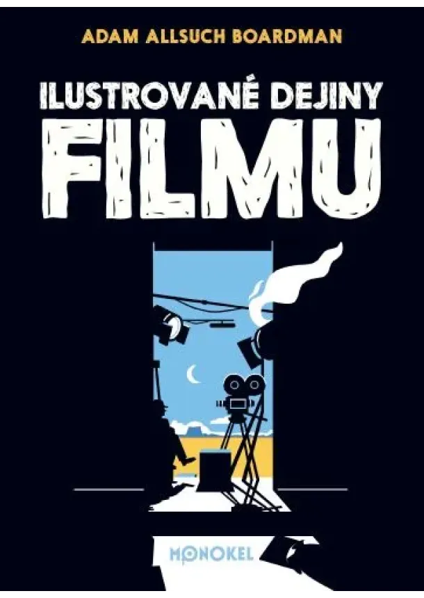 Adam Allsuch Boardman - Ilustrované dejiny filmu