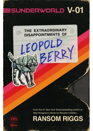 Sunderworld, Vol. I: The Extraordinary Disappointments of Leopold Berry