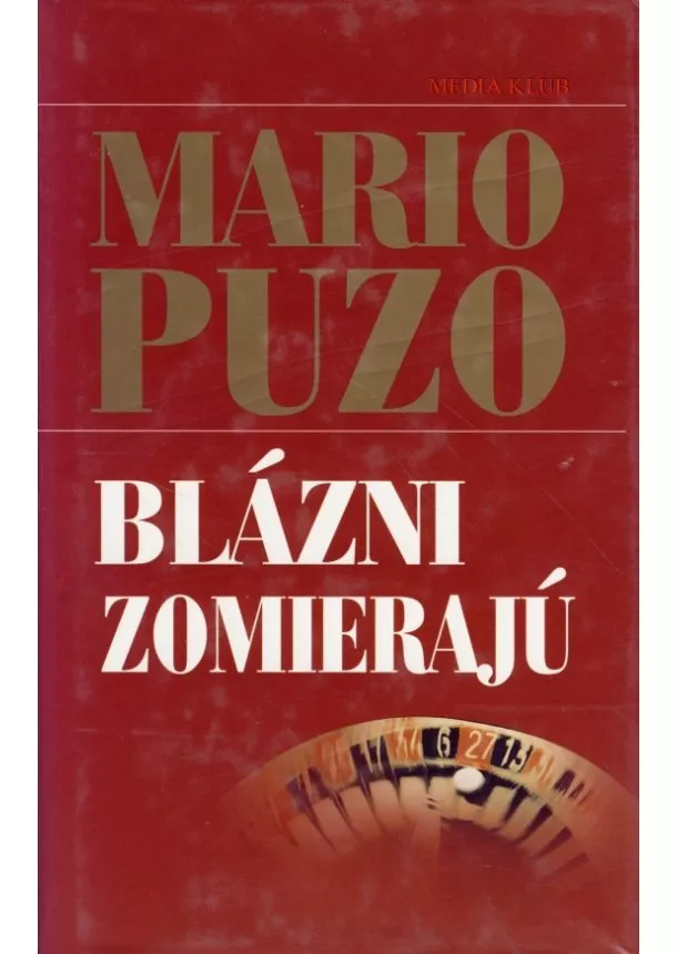 Mario Puzo - Blázni zomierajú