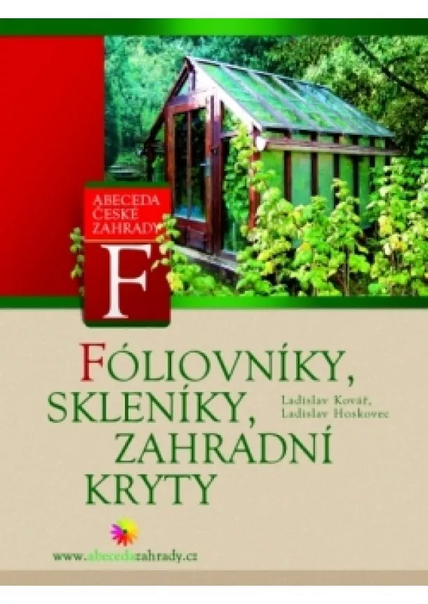 Ladislav Kovář, Ladislav Hoskovec - Foliovníky, skleníky a zahradní kryty