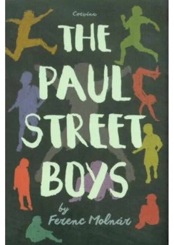 Ferenc Molnár - The Paul Street Boys