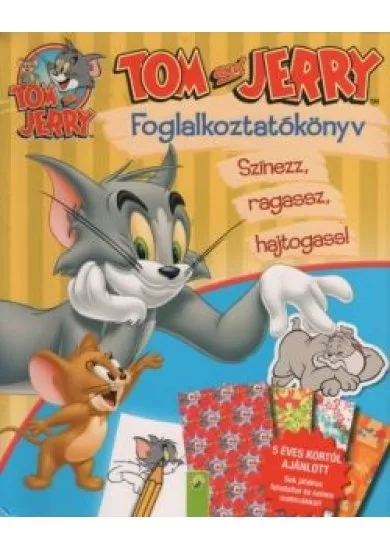 Tom and Jerry: Foglalkoztatókönyv - Színezz, ragassz, hajtogass!