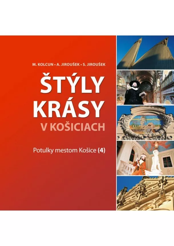 M. Kolcun, A. Jiroušek, S. Jiroušek - Štýly krásy v Košiciach - Potulky mestom Košice (4)