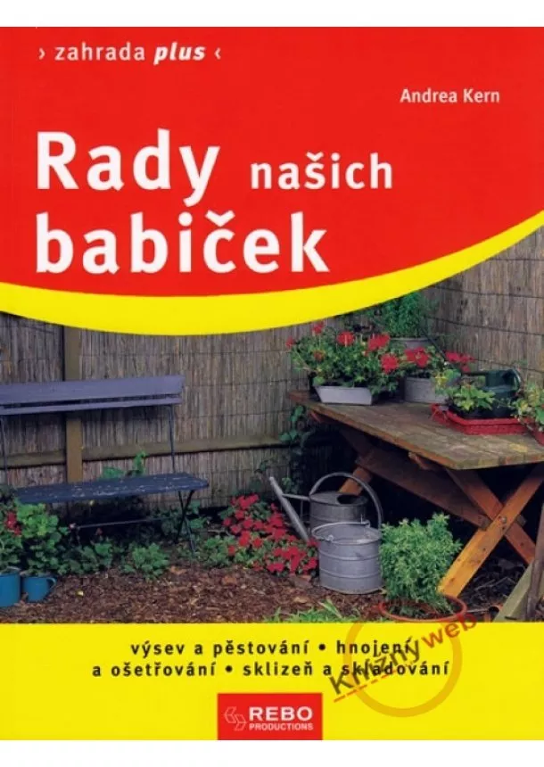 Kern Andrea - Rady našich babiček - Zahrada plus - 5. vydání