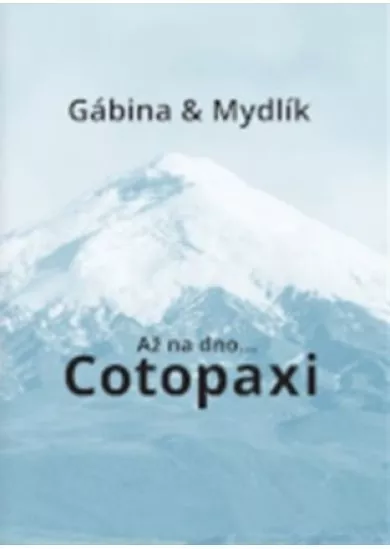 Až na dno... Cotopaxi