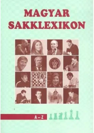 MAGYAR SAKKLEXIKON A-Z