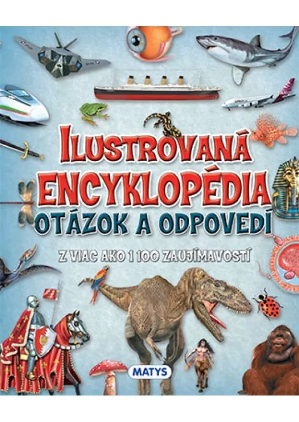 autor neuvedený - Ilustrovaná encyklopédia otázok a odpovedí