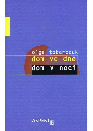 Dom vo dne, dom v noci