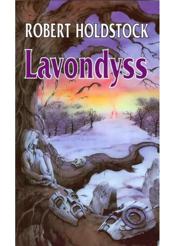 Robert Holdstock - Lavondyss