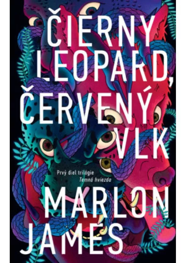 Marlon James - Čierny leopard, červený vlk