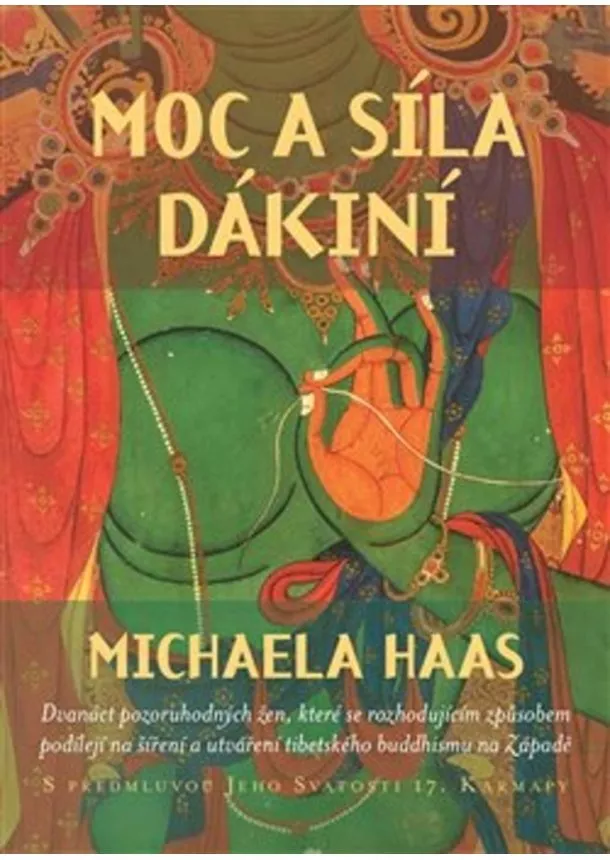 Michaela Haas - Moc a síla dákiní