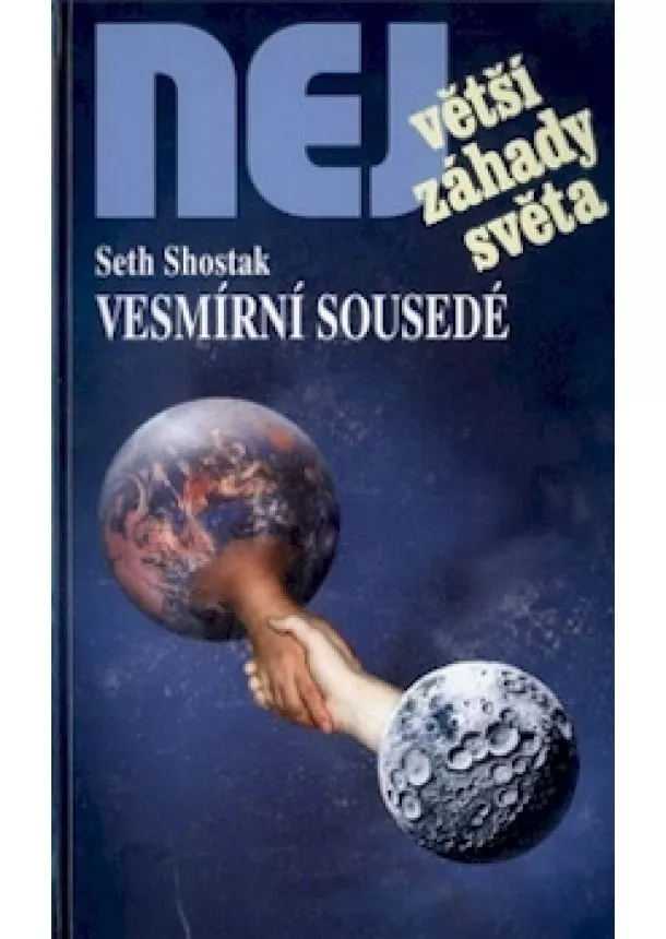 Seth Shostak - Vesmírní sousedé