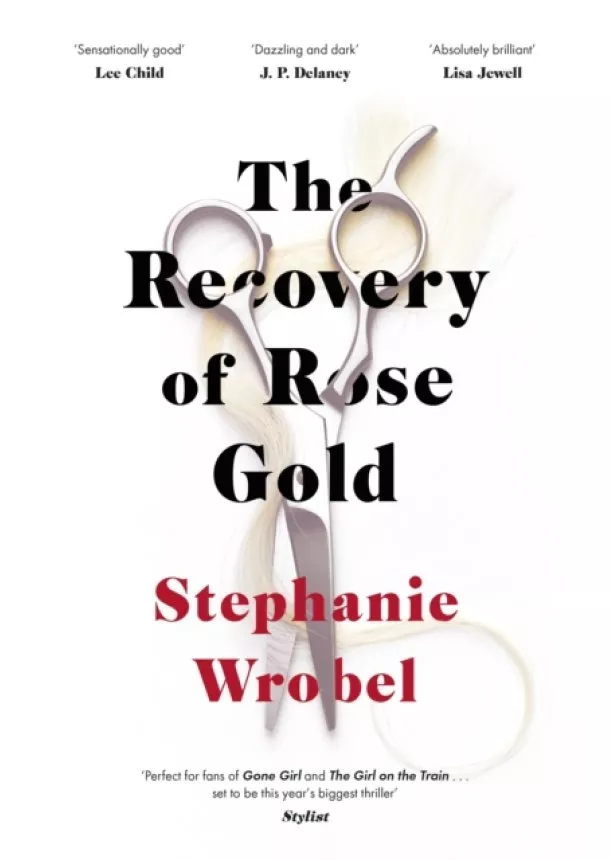 Stephanie Wrobel - The Recovery of Rose Gold