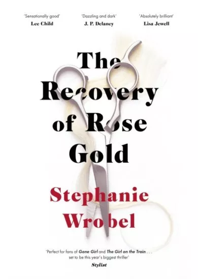 The Recovery of Rose Gold