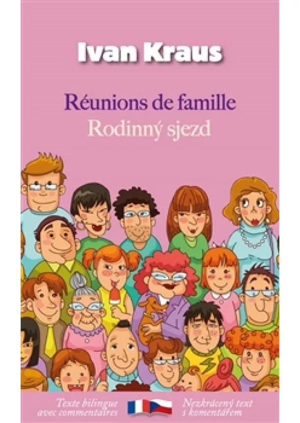 Ivan Kraus  - Rodinný sjezd / Réunions de famille