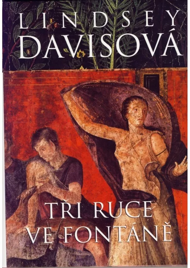 Lindsey Davisová - Tři ruce ve fontáně