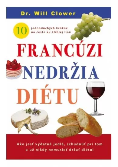 Francúzi nedržia diétu