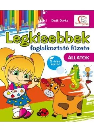 Legkisebbek foglalkoztató füzete /Állatok